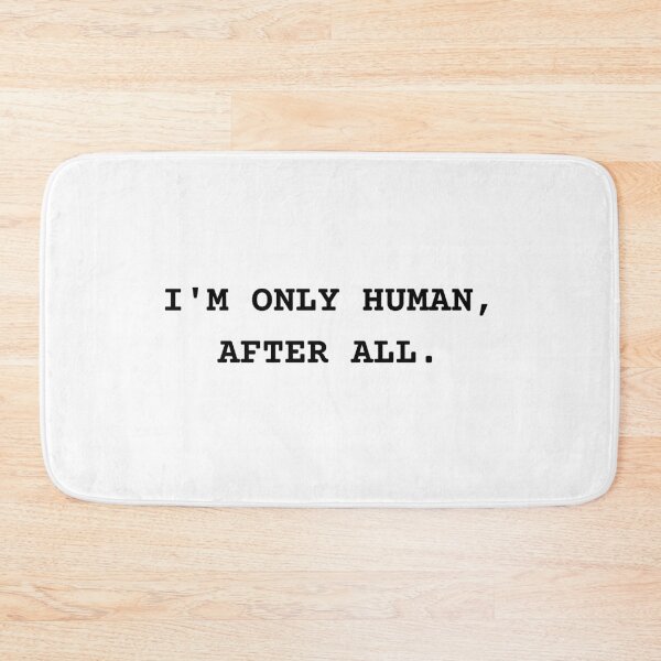 Item preview, I'm only human - Life goes on print designed and sold by AlexiaArts.