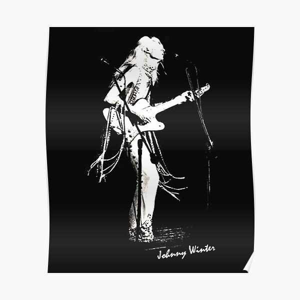 &ldquo;Johnny Winter&rdquo; Poster for Sale by PratamaStore | Redbubble