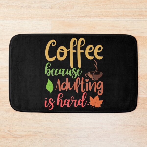 Item preview, Coffee because adulting is hard funny coffee quotes designed and sold by OneTimeEngineer.