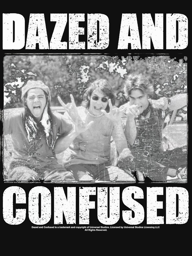 Dazed And Confused T Shirt For Sale By Pratamastore Redbubble Dazed And Confused T Shirts