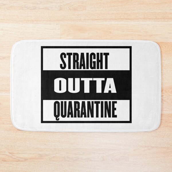 Item preview, Straight Outta Quarantine Quote Design designed and sold by AritraSur.