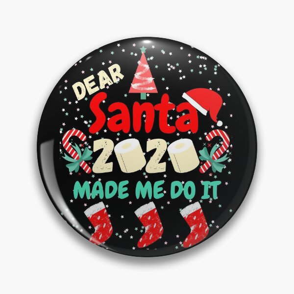Item preview, Dear Santa 2020 made me do it and I can explain designed and sold by champagnemoment.
