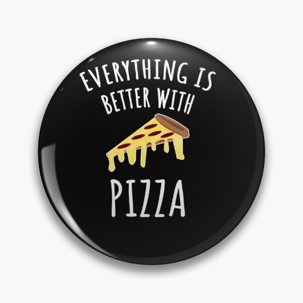 Item preview, Everything is better with pizza designed and sold by TED-DESIGN.