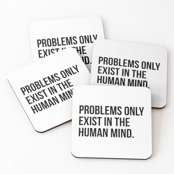 Item preview, Problems only exist in the human mind. designed and sold by EverydayHermit.
