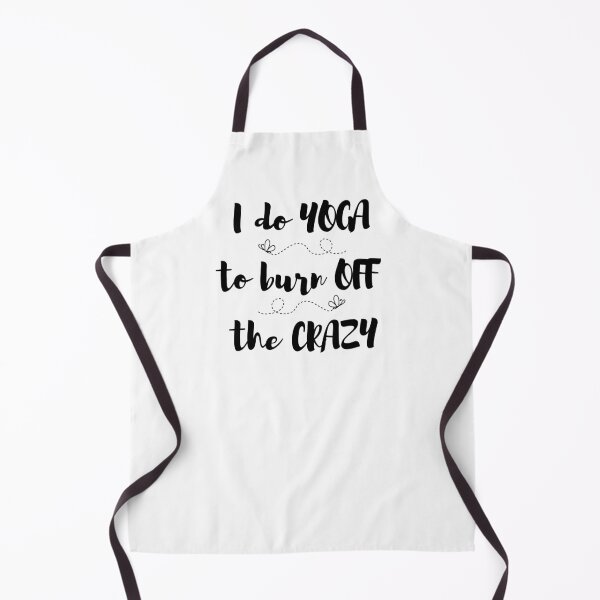 Item preview, I do yoga to burn off the crazy  designed and sold by AllyShop.