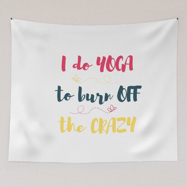 Item preview, I do yoga to burn off the crazy  designed and sold by AllyShop.