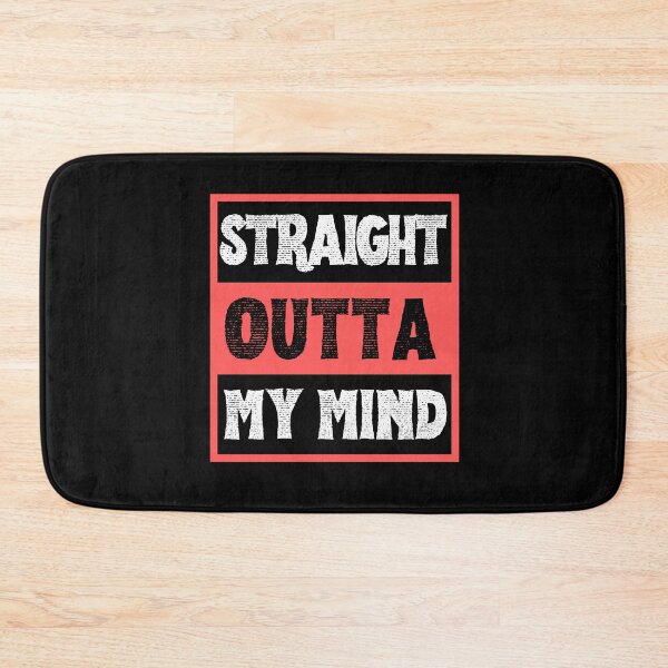 Item preview, Straight Outta My Mind designed and sold by VBeesTees.