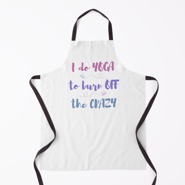 Item preview, I do yoga to burn off the crazy  designed and sold by AllyShop.