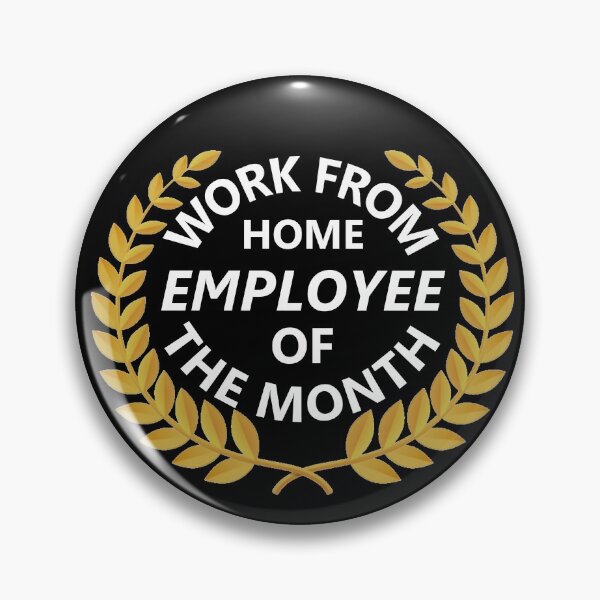 Item preview, Work From Home Employee of The Month designed and sold by DannyAndCo.