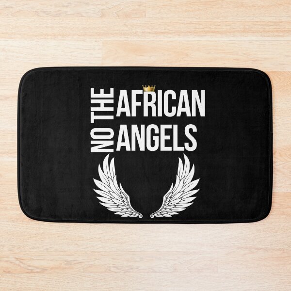 Item preview, No african angels funny african angel quotes designed and sold by OneTimeEngineer.