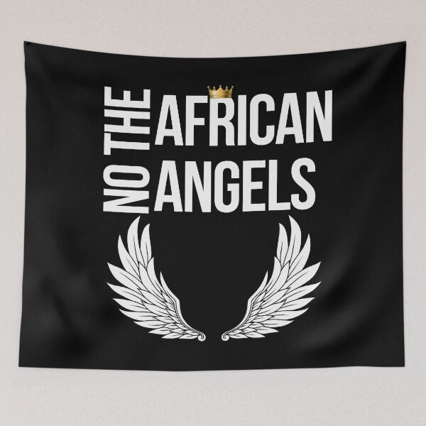 Item preview, No african angels funny african angel quotes designed and sold by OneTimeEngineer.