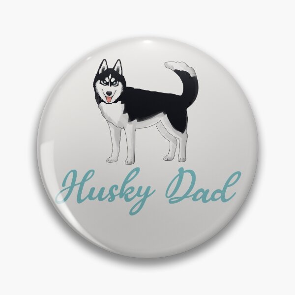 Item preview, Husky Dad designed and sold by okpinsArtDesign.
