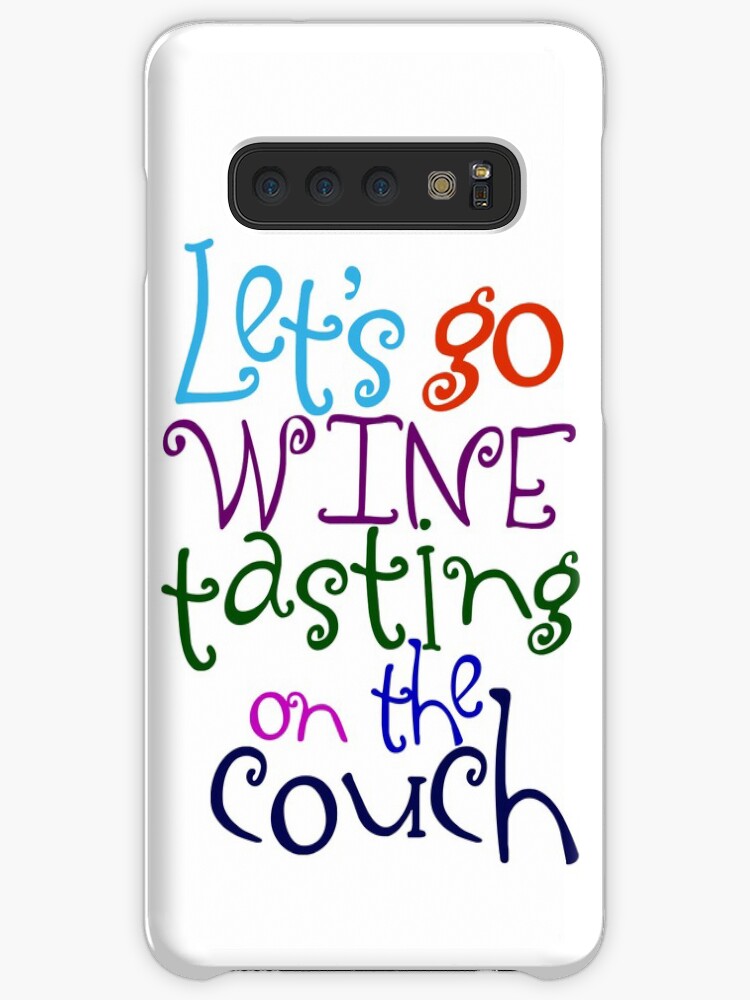 Let S Go Wine Tasting On The Couch Case Skin For Samsung Galaxy