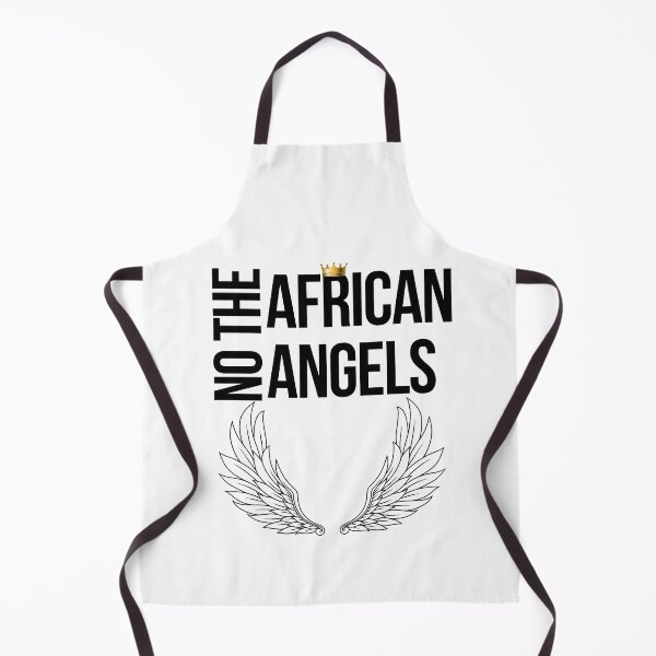 Item preview, No african angels funny african angel quotes designed and sold by OneTimeEngineer.