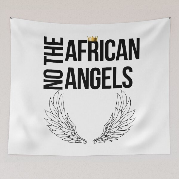 Item preview, No african angels funny african angel quotes designed and sold by OneTimeEngineer.
