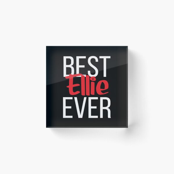 Item preview, Best Ellie Ever designed and sold by ProjectX23.
