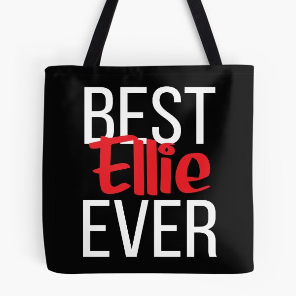 Item preview, Best Ellie Ever designed and sold by ProjectX23.