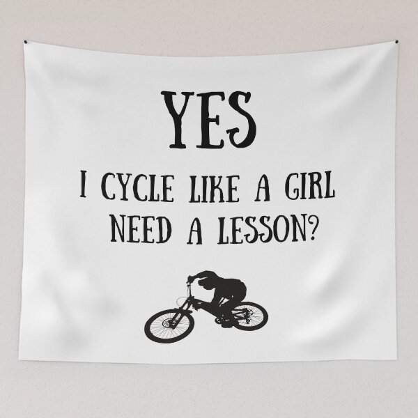 Item preview, Yes, I cycle like a girl. Need a lesson? designed and sold by TheGreenGoat.