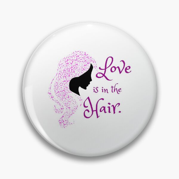 Item preview, Love is in the Hair designed and sold by Shirtrick.