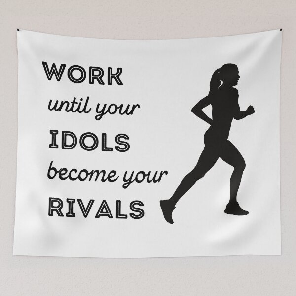 Item preview, Running: Work until your idols become your rivals designed and sold by TheGreenGoat.