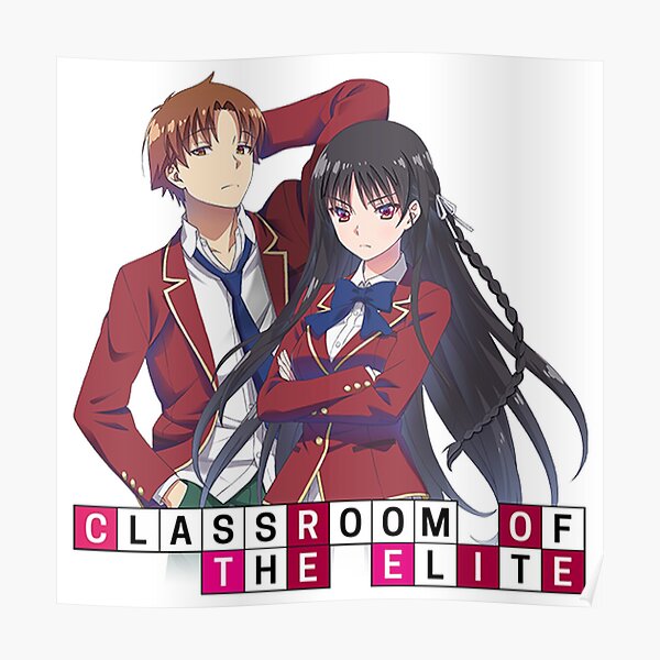 Classroom Of The Elite Posters Redbubble