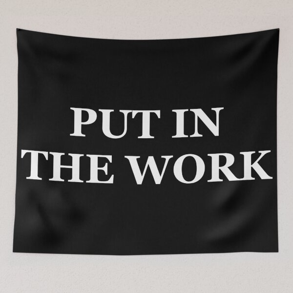 Item preview, Put In The Work designed and sold by Express YRSLF.