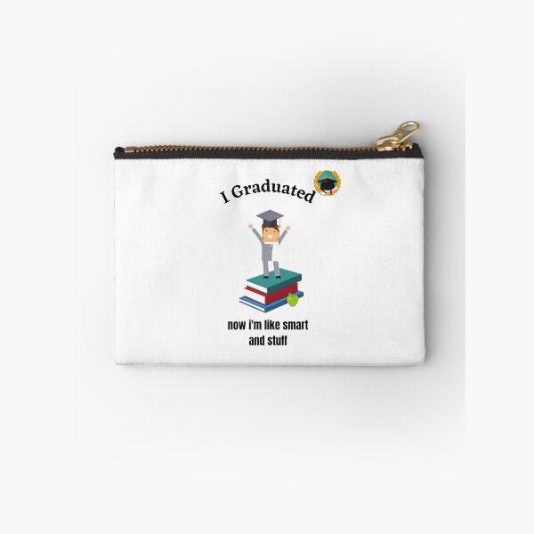 Item preview, I Graduated now i'm like smart and stuff designed and sold by piskwi.