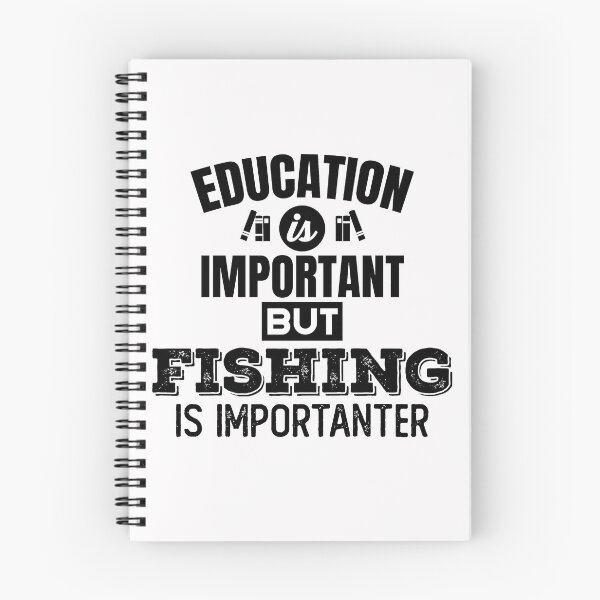 Item preview, education is important but fishing is importanter designed and sold by Bella's Merch.