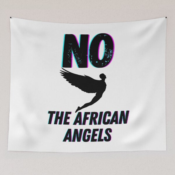Item preview, No african angels funny african angel quotes designed and sold by OneTimeEngineer.