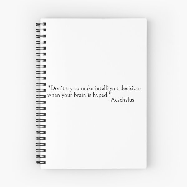 Item preview, Aeschylus Quote - Don’t try to make intelligent decisions designed and sold by ds-4.