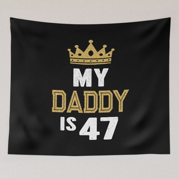 Item preview, My Daddy is 47 Years Old 47th Dad's Birthday Gift For Him print designed and sold by Grabitees.