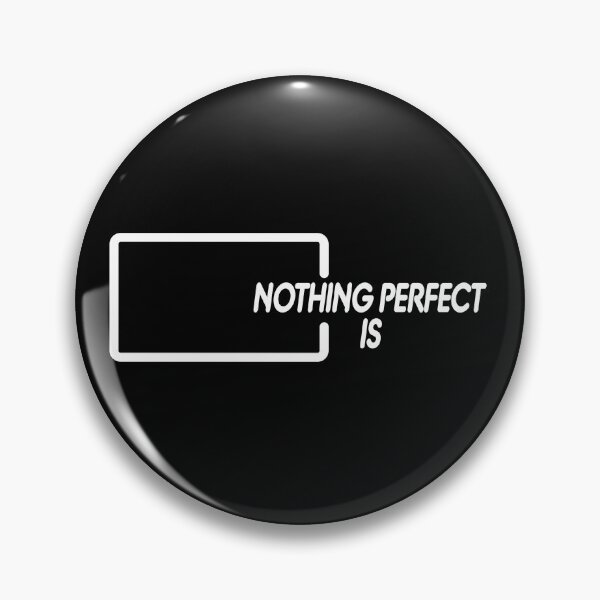 Item preview, Nothing is perfect designed and sold by Simple Text.