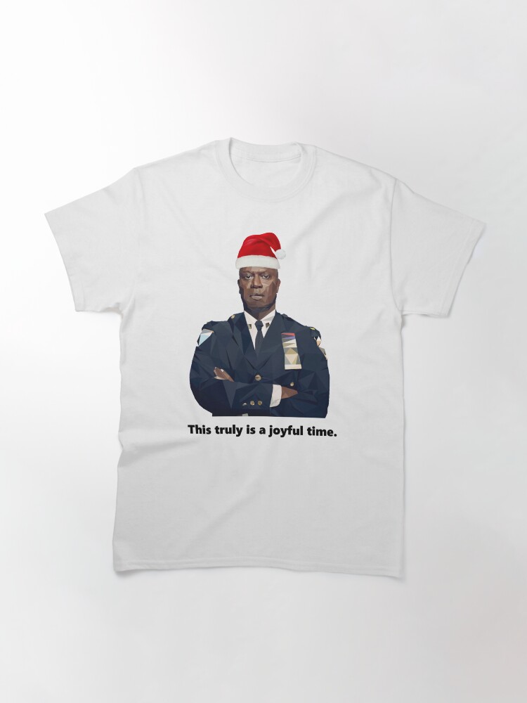 Alternate view of Capt. Holt is having a joyful holiday season. Classic T-Shirt