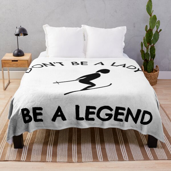 Item preview, Skiing: Don't be a lady be a legend designed and sold by TheGreenGoat.