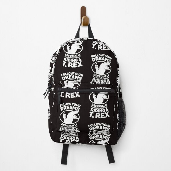 Item preview, FOLLOW YOUR DREAMS ESPECIALLY THE ONES THAT INVOLVE RIDING A T REX designed and sold by HB2-Design.