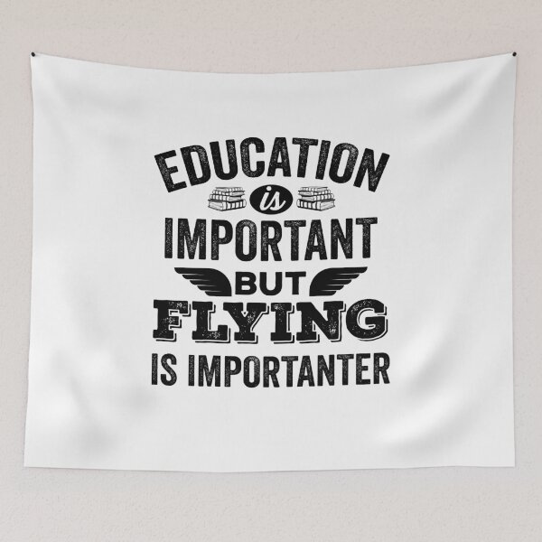 Item preview, Education is Important but Flying is Importanter designed and sold by Avgeek21.