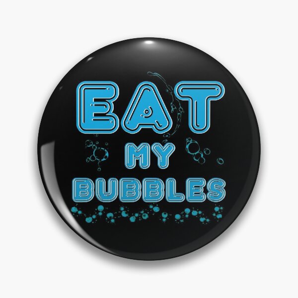 Item preview, Eat My Bubbles When I Go For A Swim With You! You Can't Beat Me, So Stay Behind And Eat My Bubbles. designed and sold by Zwembad Vergelijker.