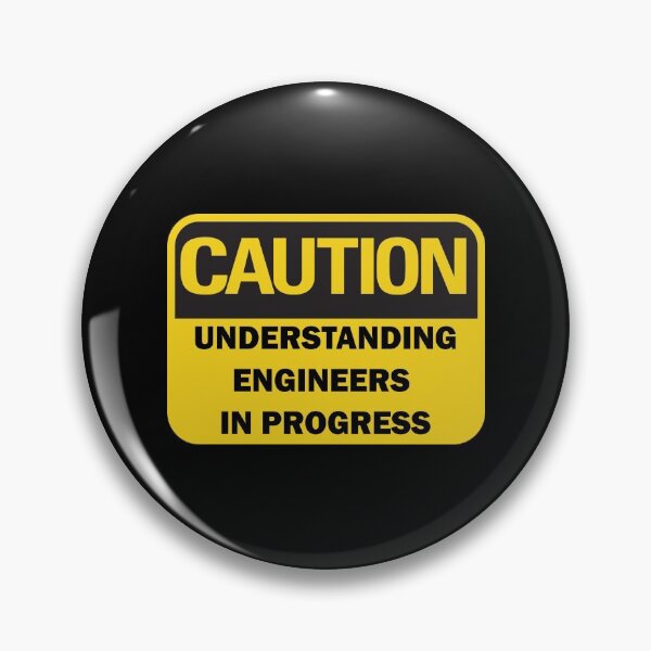 Item preview, Understanding engineers in progress - funny caution warning sign designed and sold by Deegital18.