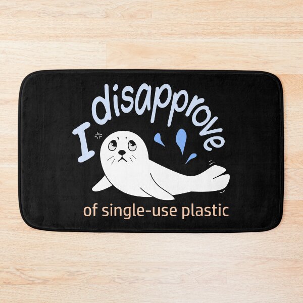 Item preview, Single Use Plastic - Seal of Disapproval designed and sold by nutmegfairy.
