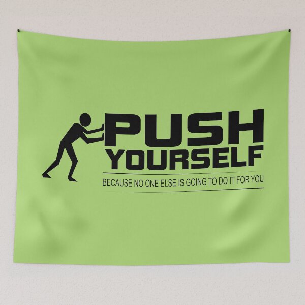 Item preview, PUSH YOURSELF  designed and sold by WebMall2055.