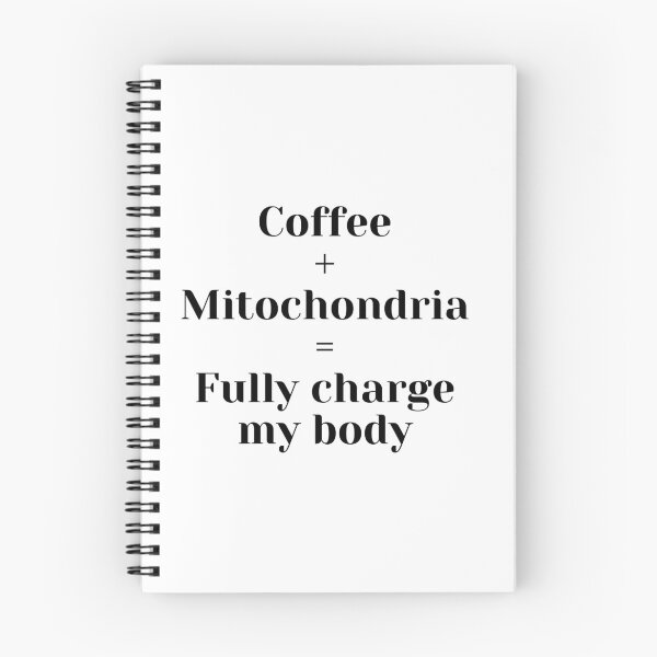 Item preview, Coffee + Mitochondria Fully Charge My Body designed and sold by Serotonin4u.