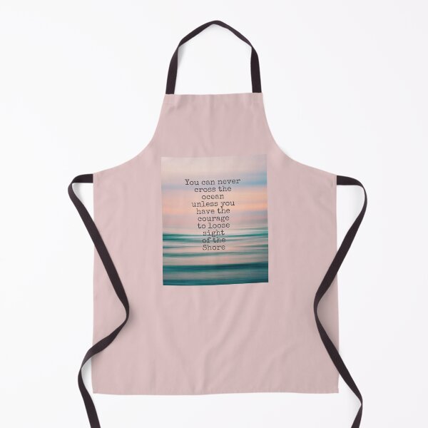 Item preview, You can never cross the ocean unless you have the courage to loose sight of the shore designed and sold by Pelikancrazy.