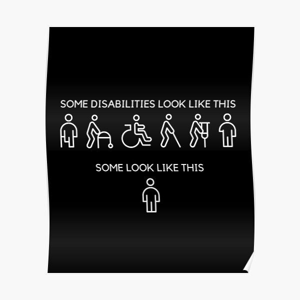 "Some disabilities look like this Invisible Disability Awareness