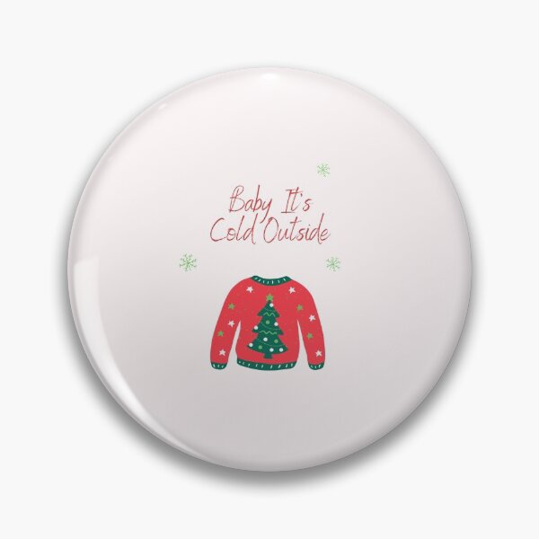 Item preview, Baby It's Cold Outside designed and sold by PetitePeche.