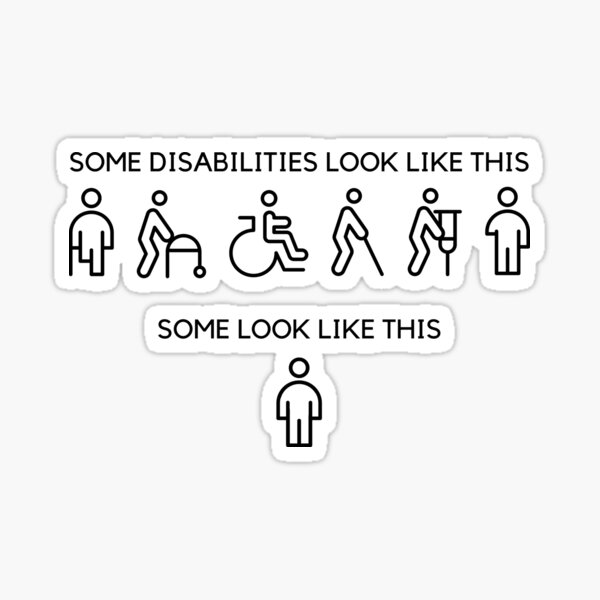 Item preview, Some disabilities look like this - Invisible Disability Awareness designed and sold by DisabiliTees.