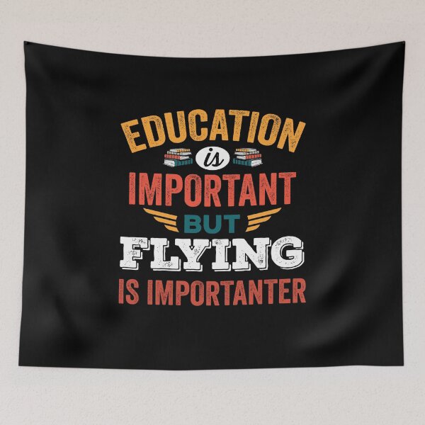 Item preview, Education is Important but Flying is Importanter designed and sold by Avgeek21.