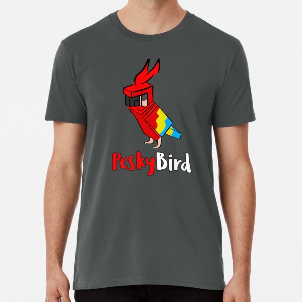 Pesky Bird Premium T-Shirt