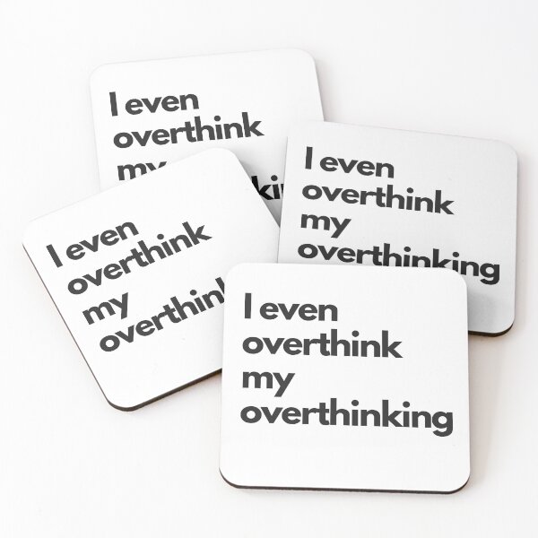 Item preview, I even overthink my overthinking designed and sold by WhataCuteTee.