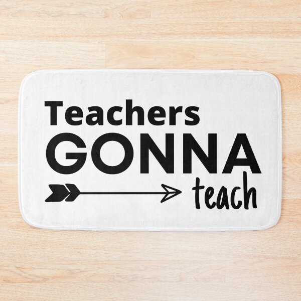 Aperçu de l'œuvre teachers gonna teach créée et vendue par NicyShopy.