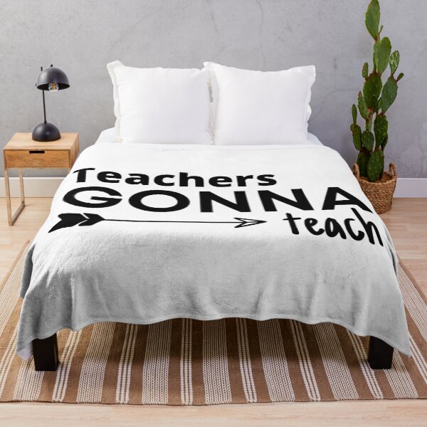 Aperçu de l'œuvre teachers gonna teach créée et vendue par NicyShopy.